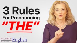 How to pronounce the article THE  3 rules Accurate English [upl. by Aiuhsoj]