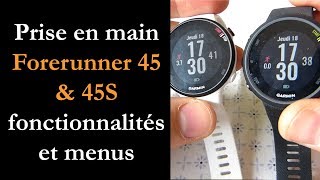 Prise en main Garmin Forerunner 45 et 45S [upl. by Anthia]