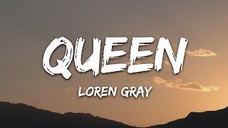 Loren Gray  Queen Lyrics [upl. by Phillip157]