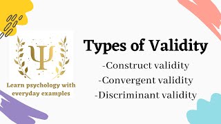 Types of Validity  Part 2  Psychological Testing [upl. by Bruni117]