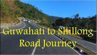 Guwahati to Shillong complete Road Journey [upl. by Dloniger]