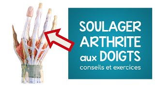 Arthrite et arthrose à la main et aux doigts conseils et exercices [upl. by Mirna]