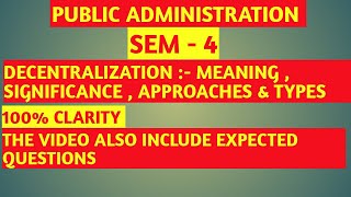 Approaches of DECENTRALIZATION  TYPES OF DECENTRALIZATION  SIGNIFICANCE OF DECENTRALIZATION S4 [upl. by Retxed]