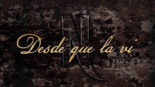 Los De La Noria  Desde Que La Vi Video Lyric Oficial [upl. by Okier66]