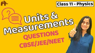 Units and Measurements Class 11 Physics  NEET JEE CBSE  Questions [upl. by Otir]