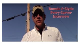 Bonnie and Clyde Interview of Perry Carver in its entirety [upl. by Nirok]