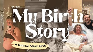 My Hospital VBAC Birth Story [upl. by Marwin]