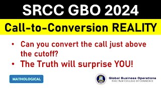 SRCC GBO 2023 Call to Conversion Reality  SRCC GBO 2024 Cutoff  SRCC GBO Response Sheet [upl. by Maher]