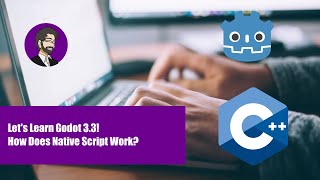 Lets Learn Godot  How Does Native Script Work [upl. by Ahsinor790]