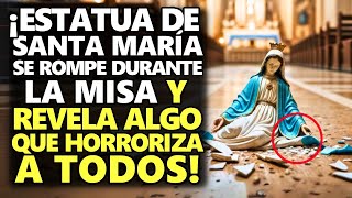 ¡Estatua De Santa María Se Rompe Durante La Misa Y Revela Algo Que Horroriza A Todos [upl. by Nnylyam]