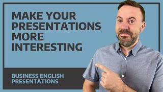 4 Ways To Make Your Presentation More Interesting [upl. by Ysor744]