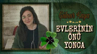 Evlerinin Önü Yonca • Gülnur Kaya [upl. by Annayk]