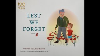 Lest We Forget Written by Kerry Brown amp Illustrated by Isobel Knowles amp Benjamin Portas [upl. by Lupiv]