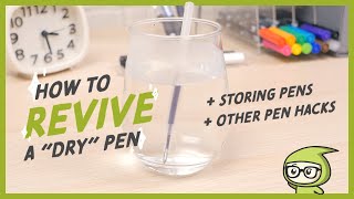 How To Revive A quotDryquot Pen  Storing Pens  Other Pen Hacks [upl. by Weismann]