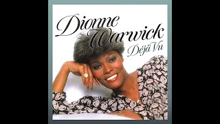 Dionne Warwick  Déja Vu 1979 Soul Purrfection Version [upl. by Dempsey]