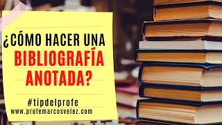 Cómo hacer una bibliografía anotada [upl. by Uhile]