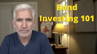 Bond Investing 101A Beginners Guide to Bonds [upl. by Alyosha]