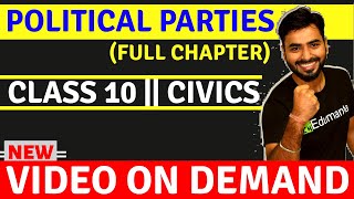 POLITICAL PARTIES  FULL CHAPTER  CLASS 10 CIVICS [upl. by Yartnoed791]