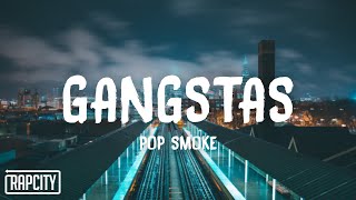 Pop Smoke  Gangstas Lyrics [upl. by Limaa]