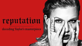 reputation  Taylor Swifts misunderstood masterpiece [upl. by Dusza395]