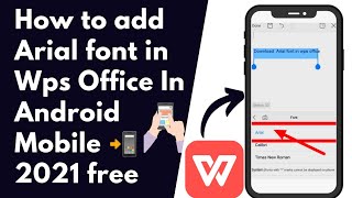 how to add arial font in wps office in Android Mobile  how to add custom fonts in wps office 2021 [upl. by Travax]