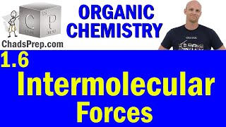 16 Intermolecular Forces  Organic Chemistry [upl. by Follmer]