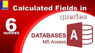 MS Access  Queries Part 6 Calculated Fields [upl. by Irihs]