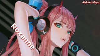 Nightcore  Roxanne Lyrics 1Hour [upl. by Yellac]