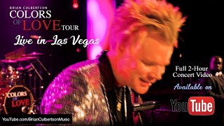 Brian Culbertsons quotLive in Las Vegasquot full 2hour concert video [upl. by Light341]