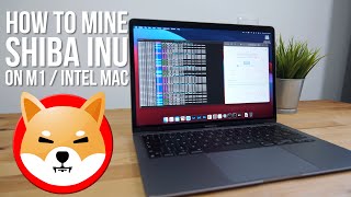 How to mine Shiba Inu  SHIB Cryptocurrency on M1 or Intel Mac [upl. by Kcorb]