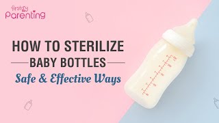 How to Sterilise Baby Bottles Properly [upl. by Riada]