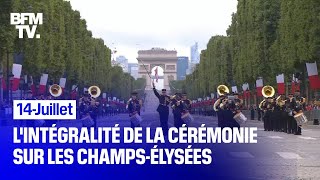 Défilé du 14Juillet lintégralité de la cérémonie sur les ChampsÉlysées [upl. by Breskin]