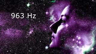 963 Hz Connect to Spirit Guides • Frequency of GODS • Meditation and Healing [upl. by Larrad]