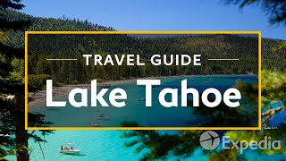 Lake Tahoe Vacation Travel Guide  Expedia [upl. by Karrie]