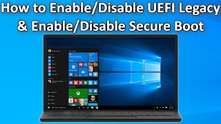 How to Enable Disable UEFI Legacy and Enable Disable Secure Boot Easy Guide [upl. by Pinto]