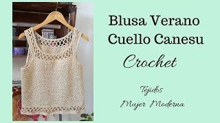 BLUSA DE VERANO Tejida a Crochet  Blusa sin Mangas  Cuello Canesu  Todas las tallas [upl. by Ecinej263]