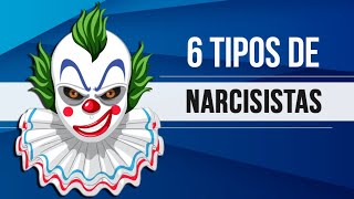 6 TIPOS DE NARCISISTAS [upl. by Baugh]