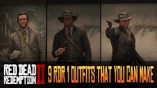 9 RDR 1 Outfits That You Can Make in Red Dead Redemption 2 [upl. by Seuqram]