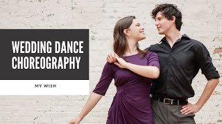 quotMY WISHquot BY RASCAL FLATTS  MOTHERSON FATHERDAUGHTER WEDDING DANCE [upl. by Munroe]