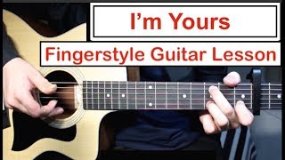 Im Yours  Jason Mraz  Fingerstyle Guitar Lesson Tutorial How to play Fingerstyle [upl. by Daahsar]