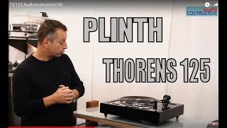 Plinth Thorens TD125 Audiocostruzioni HD [upl. by Joann190]