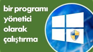 Bilgisayarda bir programı yönetici olarak çalıştırma [upl. by Romeyn]