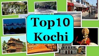 Kochi Tourism  Famous 10 Places to Visit in Kochi Tour [upl. by Airamasor]