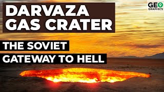 Darvaza Gas Crater The Soviet Gateway to Hell [upl. by Stimson]