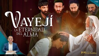 VAYEJÍ  La ETERNIDAD del ALMA [upl. by Nauqed]