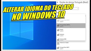 Como Alterar o Idioma Padrão do Teclado no Sistema Windows 10 [upl. by Yenial]