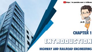 Highway and Railroad Engineering  Chapter 1  Introduction [upl. by Tereve]