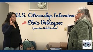 US Citizenship Interview with Elvia Velázquez ccupdated [upl. by Atinas]