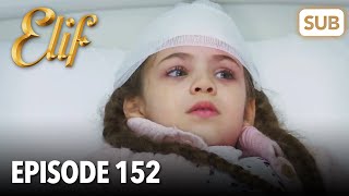 Elif Episode 152  English Subtitle [upl. by Alegnaed190]