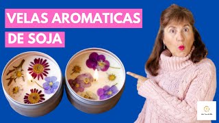 COMO HACER VELAS DE SOJA AROMATICAS PARA PRINCIPIANTES Y DESDE CERO con flores 🌸naturales [upl. by Aliahs]